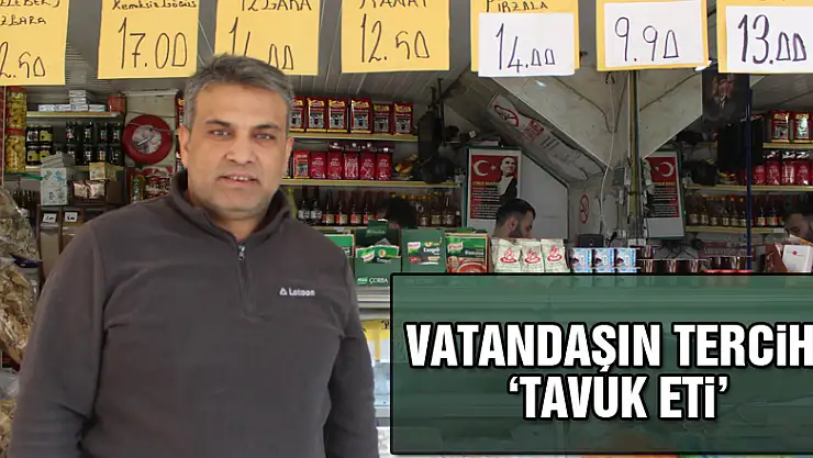 Vatandaşın tercihi: 'Tavuk eti'