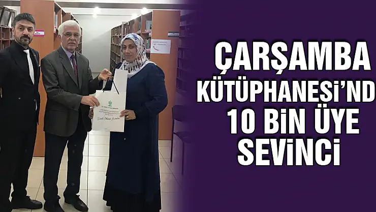 Çarşamba Kütüphanesi'nde 10 bin üye sevinci