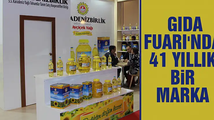 Samsun Gıda Fuarı'nda 41 yıllık bir marka