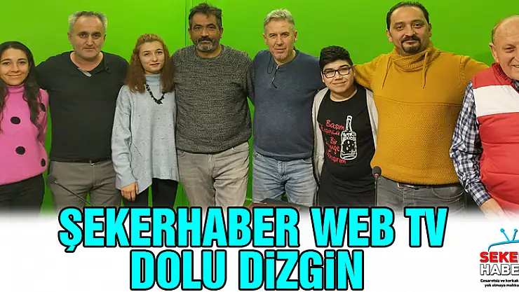 Şekerhaber WEB TV dolu dizgin