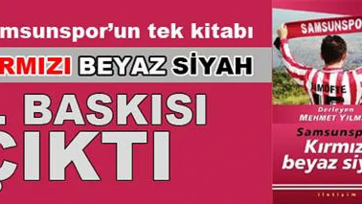 Kırmızı-Beyaz-Siyah çıktı