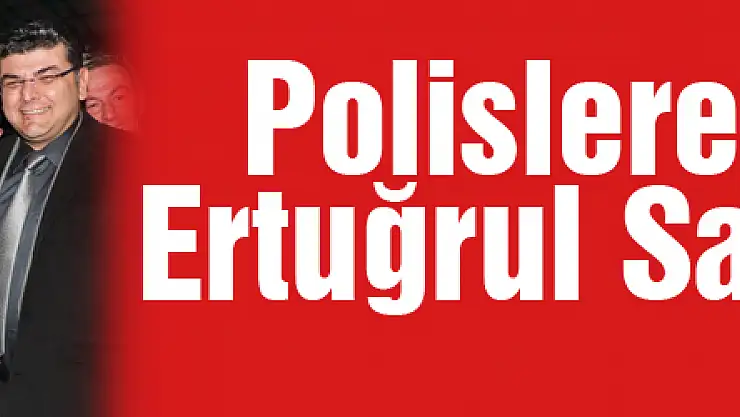 Polislere kupasını Ertuğrul Sağlam verdi
