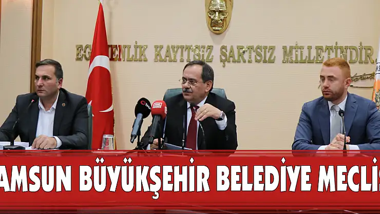 Samsun Büyükşehir Belediye Meclisi