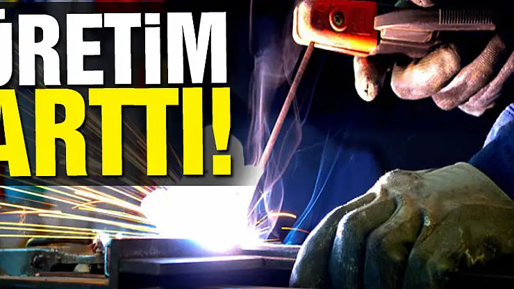 Sanayi üretimi Ekim'de arttı