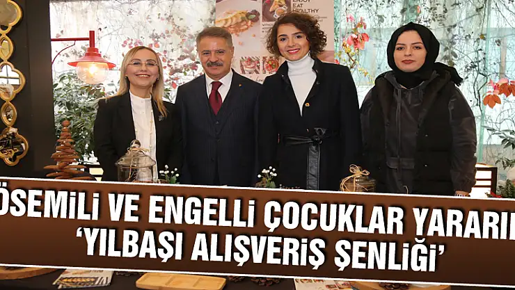 Lösemili ve engelli çocuklar yararına 'Yılbaşı Alışveriş Şenliği'