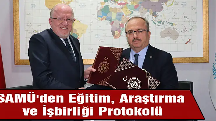 SAMÜ'den Eğitim, Araştırma ve İşbirliği Protokolü