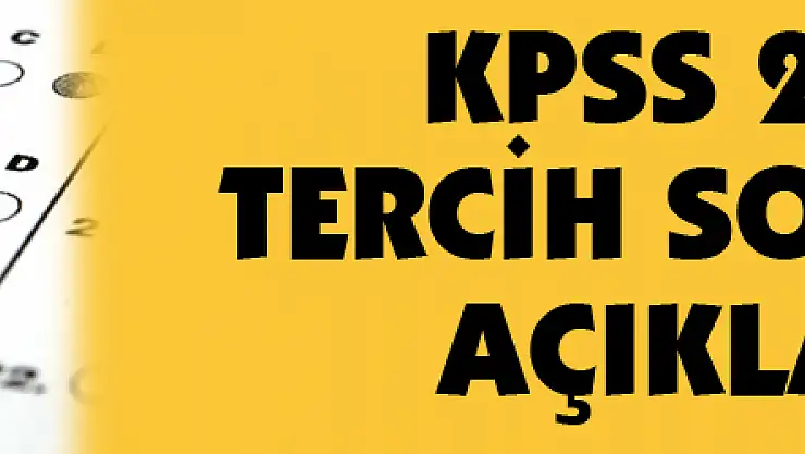 KPSS 2019/2 tercih sonuçları açıklandı!