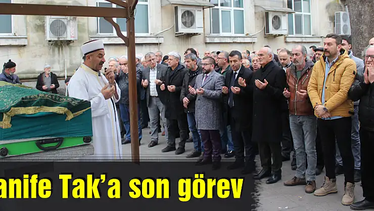Hanife Tak'a son görev