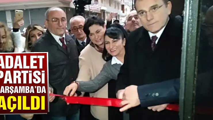 Adalet Partisi Çarşamba'da açıldı