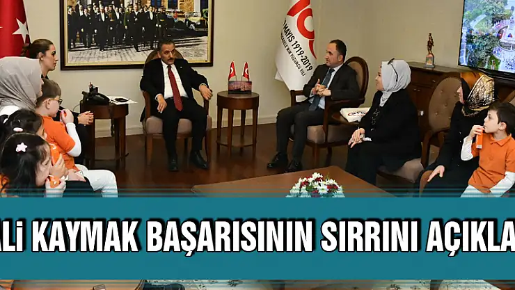 Vali Kaymak başarısının sırrını açıkladı