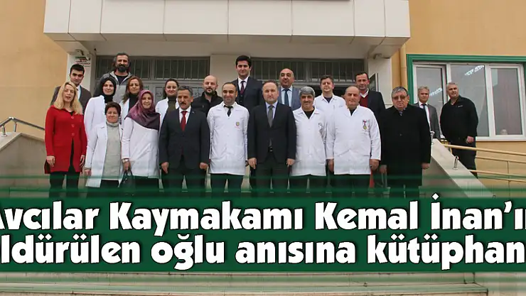 Avcılar Kaymakamı Kemal İnan'ın öldürülen oğlu anısına kütüphane
