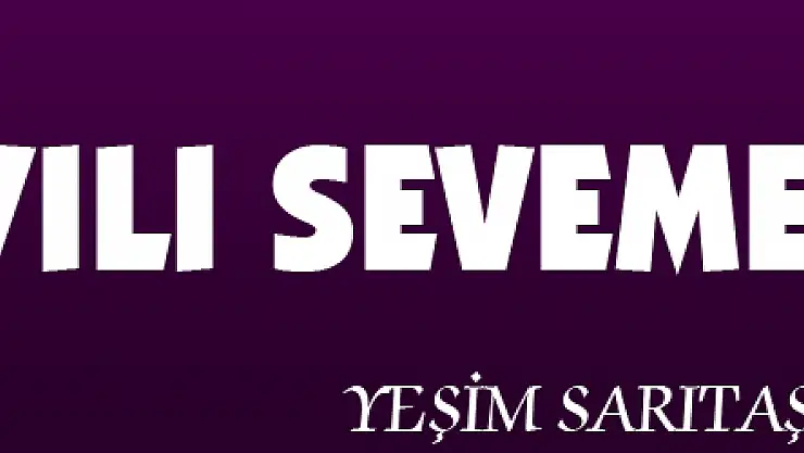 BEN BU YILI SEVEMEDİM!