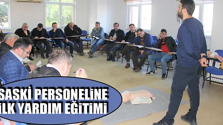 SASKİ personeline ilk yardım eğitimi