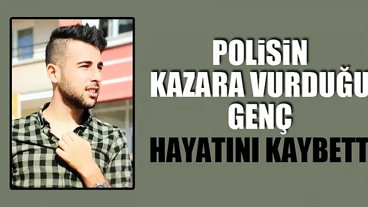 Samsun'da polisin kazara vurduğu genç hayatını kaybetti
