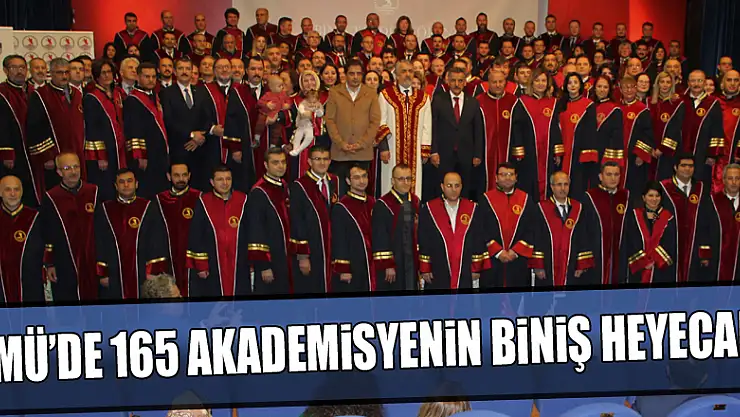 OMÜ'de 165 akademisyenin biniş heyecanı