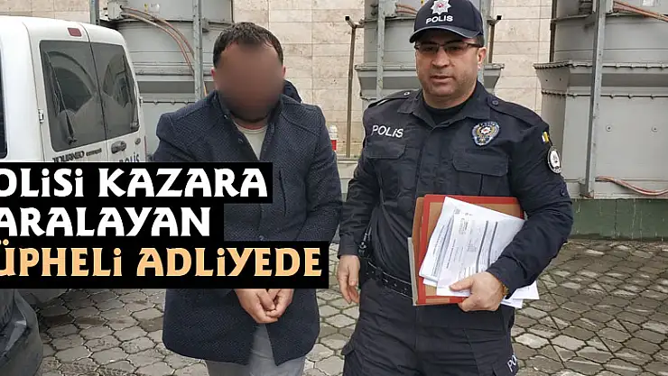 Tabancayla ateş açınca polisi kazara yaralayan şüpheli adliyede