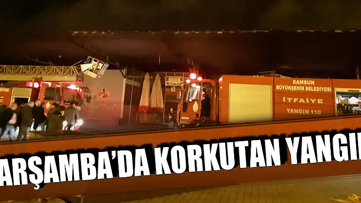 Çarşamba halinde yangın