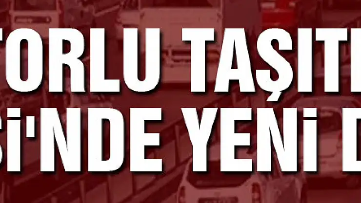 Motorlu Taşıtlar Vergisi'nde yeni dönem