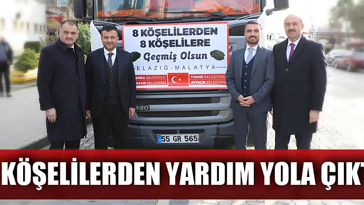 8 KÖŞELİLERDEN YARDIM YOLA ÇIKTI