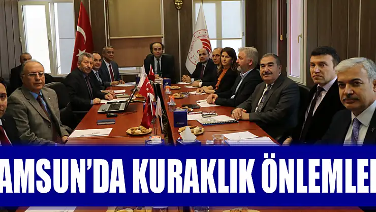 Samsun'da kuraklık önlemleri