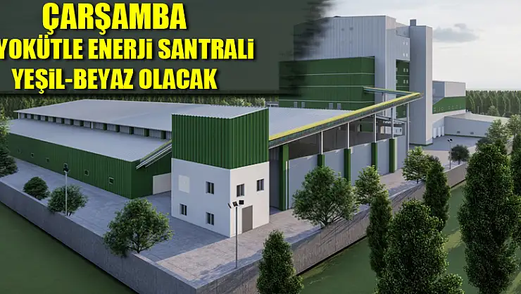 Çarşamba BES Yeşil-Beyaz olacak