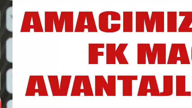 Ertuğrul Sağlam: 'Amacımız Manisa FK maçına puan avantajıyla gitmekti'