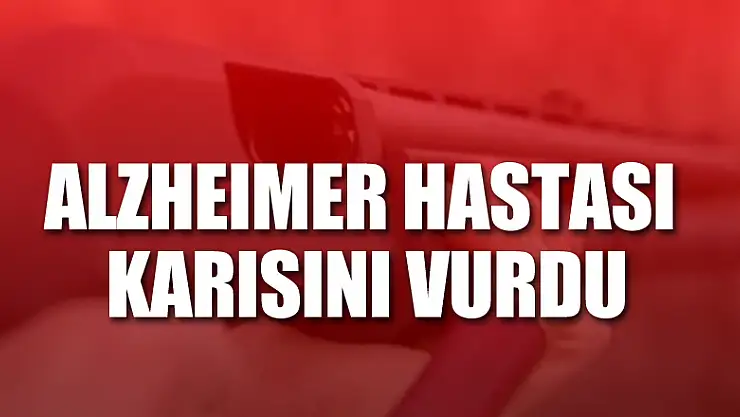 Alzheimer Hastası Yaşlı Adam Karısını Tüfekle Vurdu