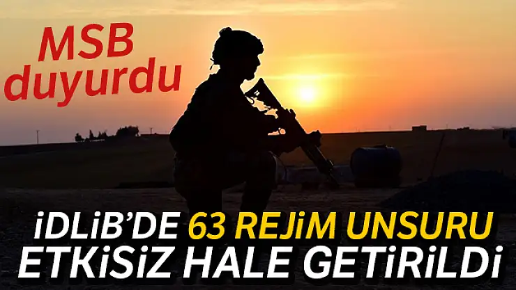 İdlib'de 63 rejim unsuru daha etkisiz hale getirildi