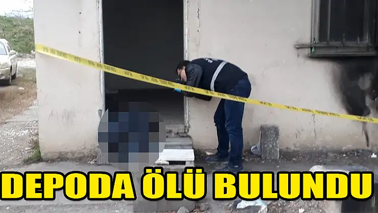 Depoda ölü bulundu
