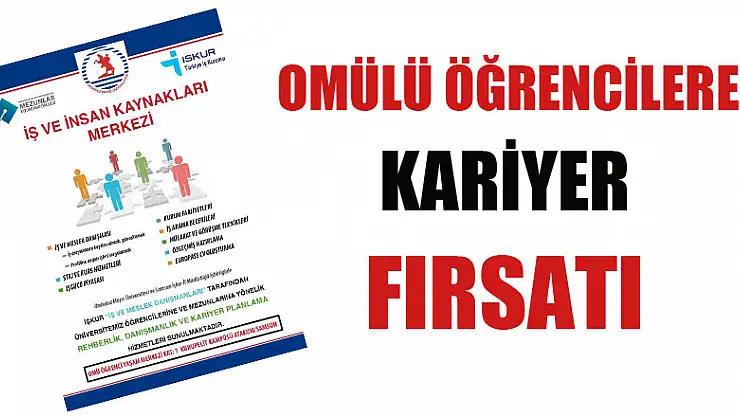 OMÜ'lü öğrenci ve mezunlara kariyer hizmeti