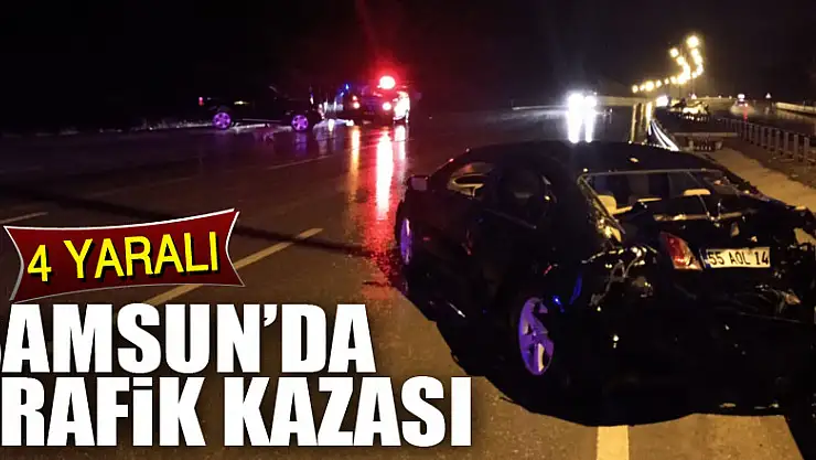 Samsun'da trafik kazası: 4 yaralı