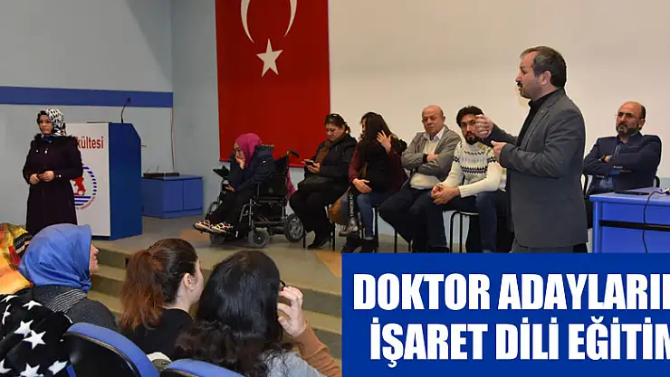 Doktor adaylarına işaret dili eğitimi