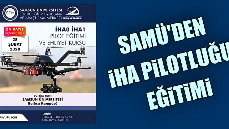 SAMÜ'den İHA pilotluğu eğitimi