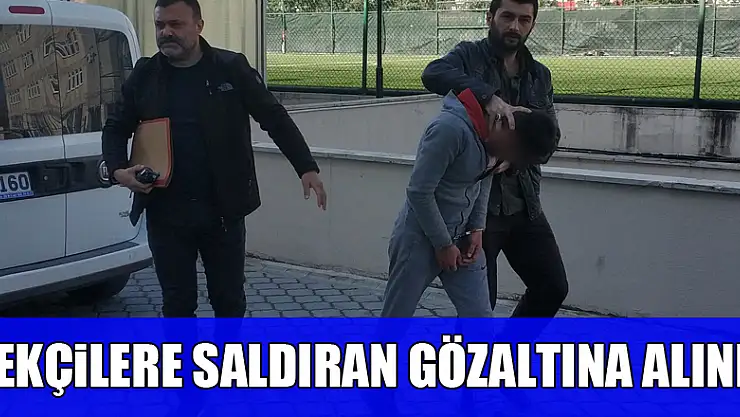 Bekçilere saldıran gözaltına alındı