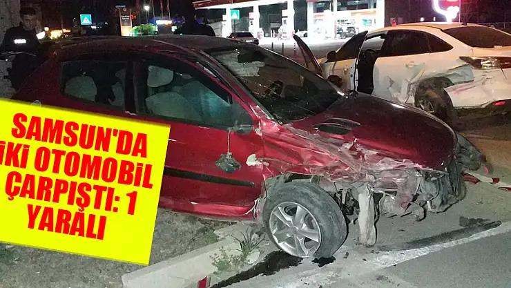 Samsun'da iki otomobil çarpıştı: 1 yaralı