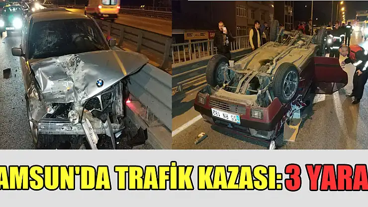 Samsun'da trafik kazası: 3 yaralı