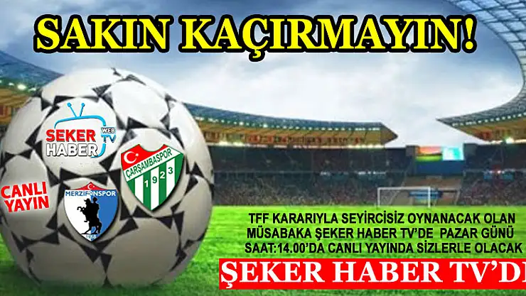 ÇARŞAMBASPOR -MERZİFONSPOR MAÇI