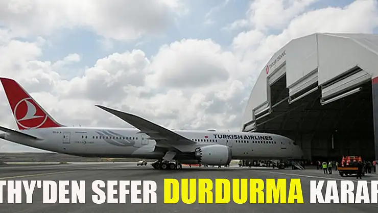 THY'den sefer durdurma kararı