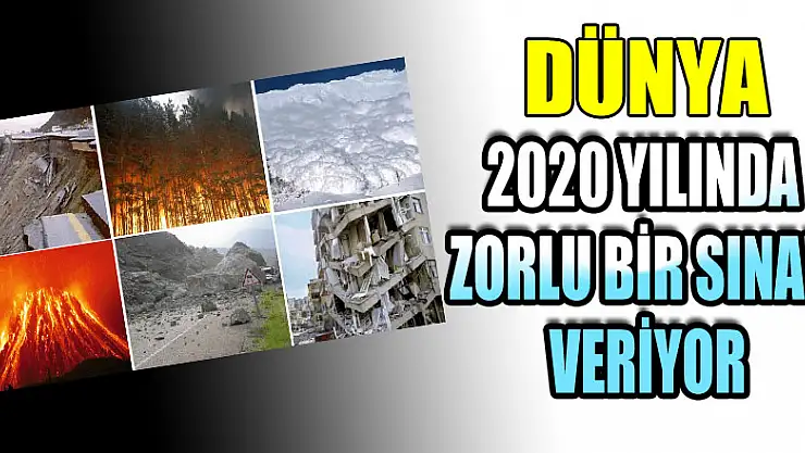 Dünya 2020 yılında zorlu bir sınav veriyor