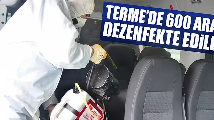 Terme'de 600 araç dezenfekte edildi