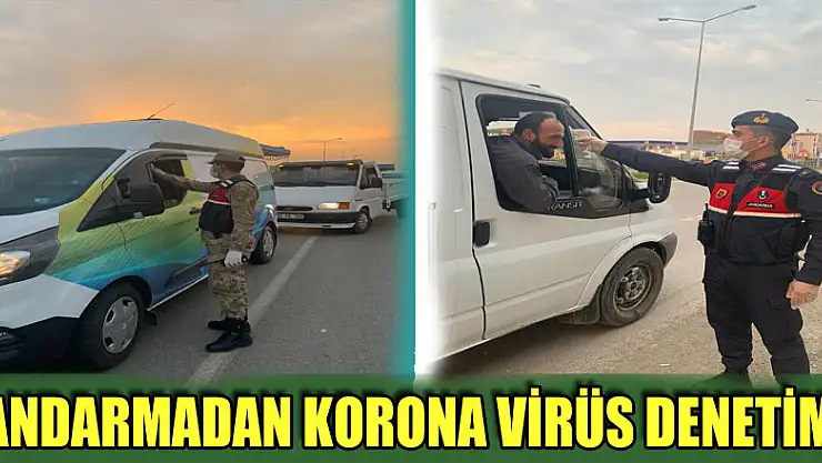 Jandarmadan korona virüs denetimi