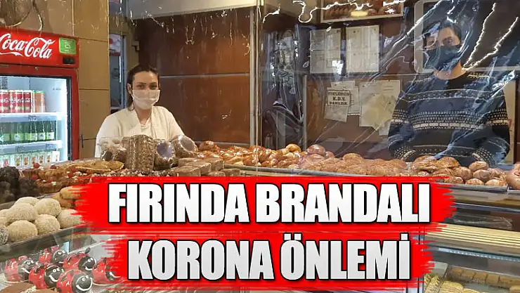 Fırında şeffaf brandalı korona önlemi 