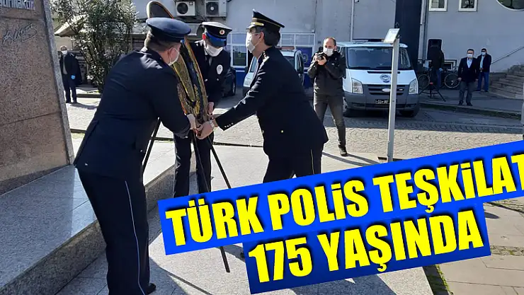 Türk Polis Teşkilatı 175 Yaşında