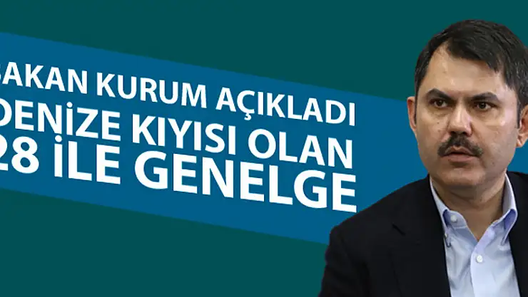Denize kıyısı olan 28 ile genelge