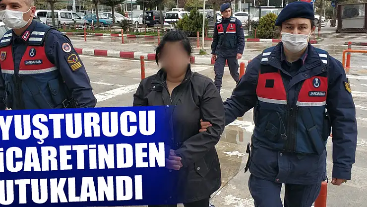 Genç kadın uyuşturucu ticaretinden tutuklandı