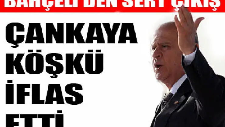 Bahçeli: Gül'ün inandırıcılığı iflas etti