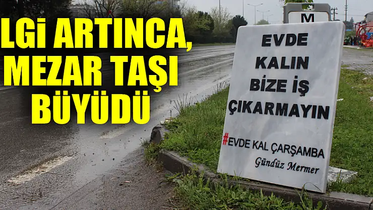 İlgi artınca, mezar taşı büyüdü