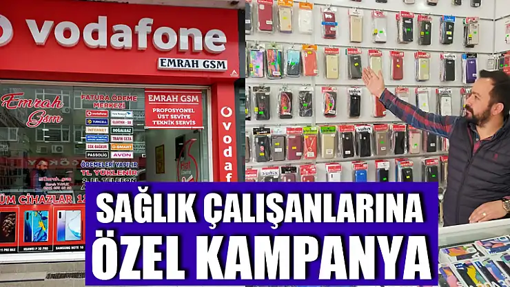Sağlık çalışanlarına özel kampanya
