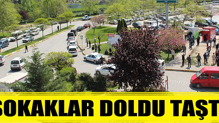 Sokaklar doldu taştı