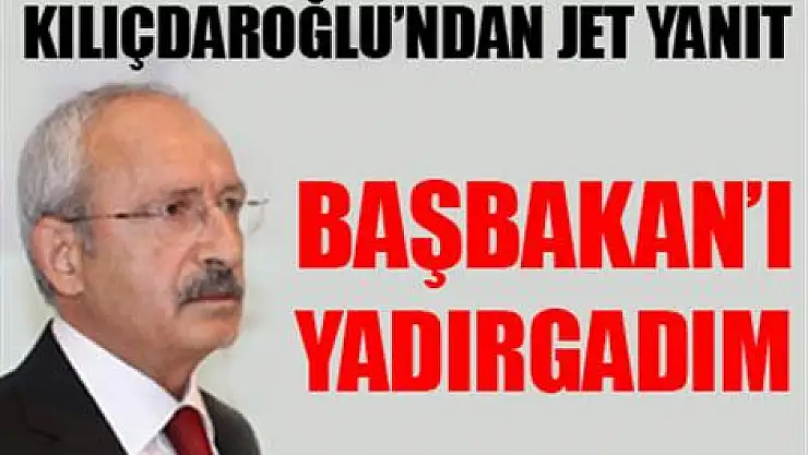 Kılıçdaroğlu'dan Başbakan'a cevap